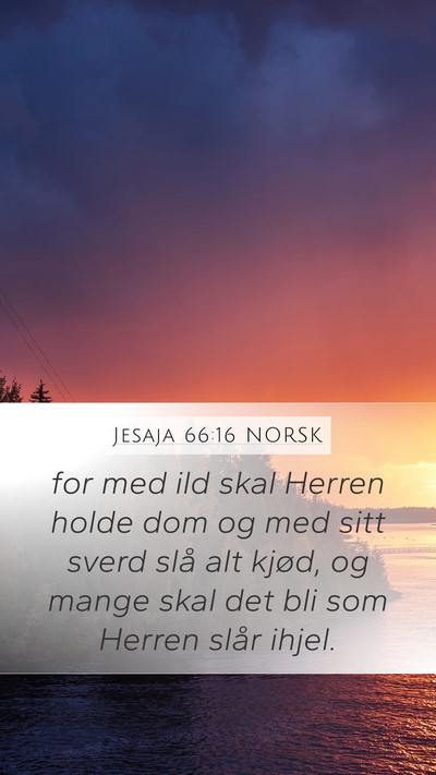 Jesaja 66:16 NORSK Bible Verse Image
