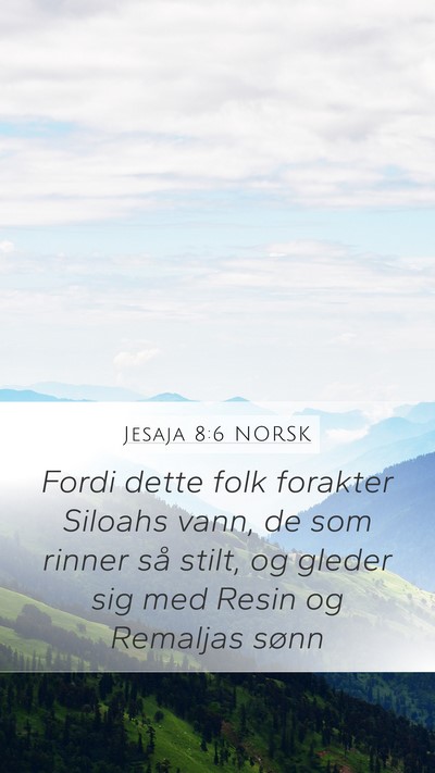 Jesaja 8:6 NORSK Bible Verse Image