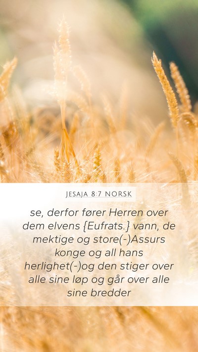 Jesaja 8:7 NORSK Bible Verse Image