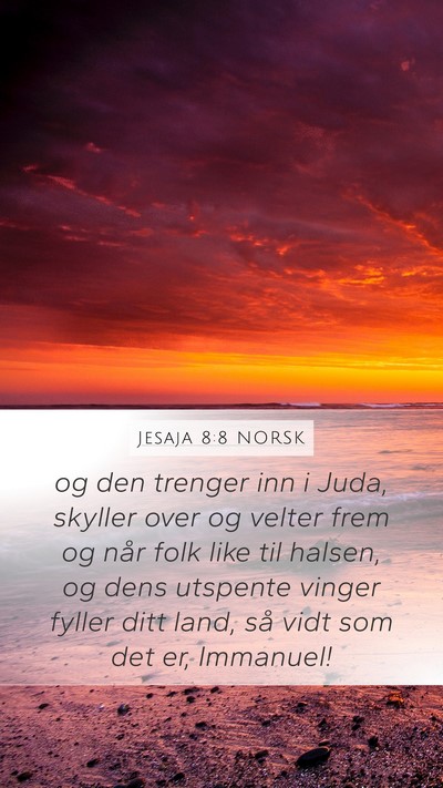 Jesaja 8:8 NORSK Bible Verse Image