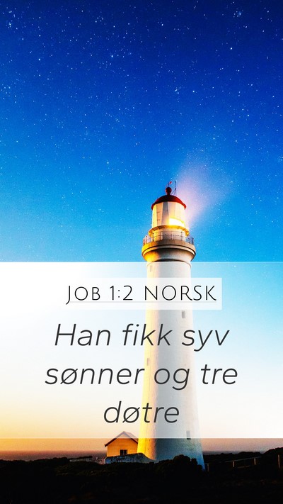 Job 1:2 NORSK Bible Verse Image