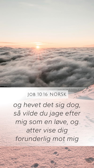 Job 10:16 NORSK Bible Verse Image