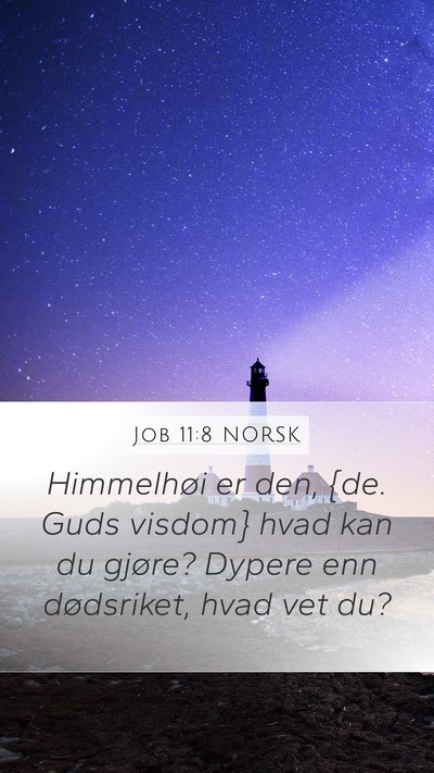 Job 11:8 NORSK Bible Verse Image