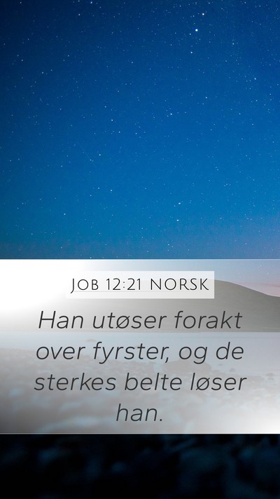 Job 12:21 NORSK Bible Verse Image