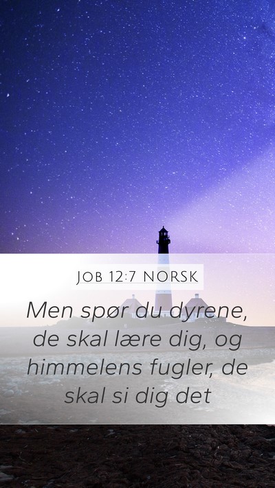 Job 12:7 NORSK Bible Verse Image