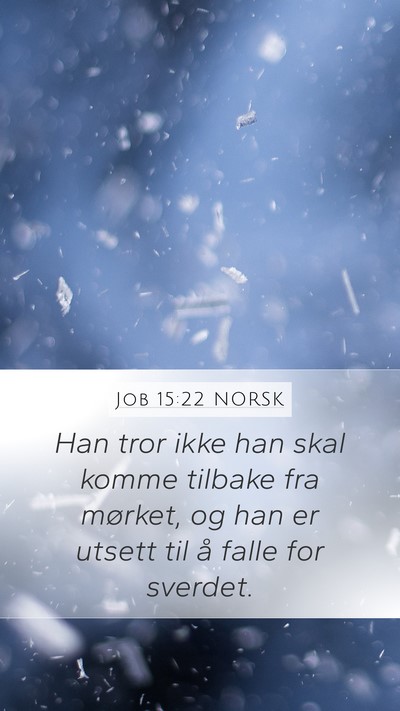 Job 15:22 NORSK Bible Verse Image
