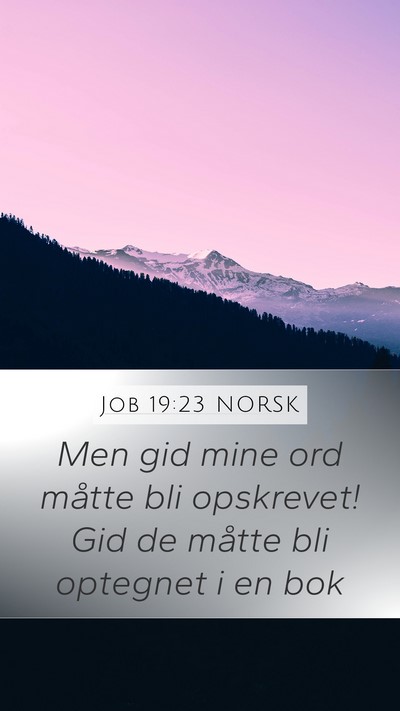 Job 19:23 NORSK Bible Verse Image