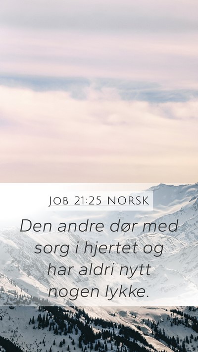 Job 21:25 NORSK Bible Verse Image