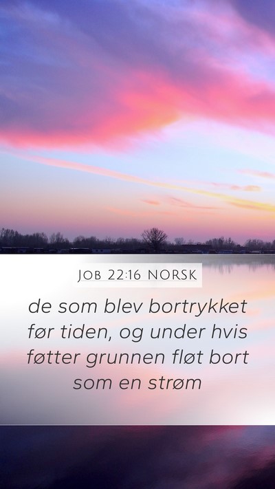 Job 22:16 NORSK Bible Verse Image