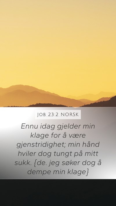 Job 23:2 NORSK Bible Verse Image