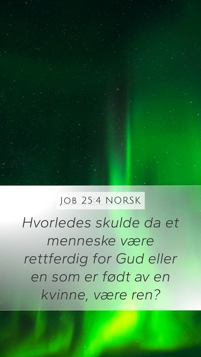Job 25:4 NORSK Bible Verse Image