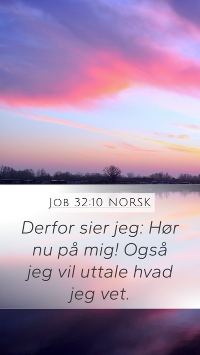 Job 32:10 NORSK Bible Verse Image