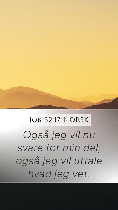 Job 32:17 NORSK Bible Verse Image