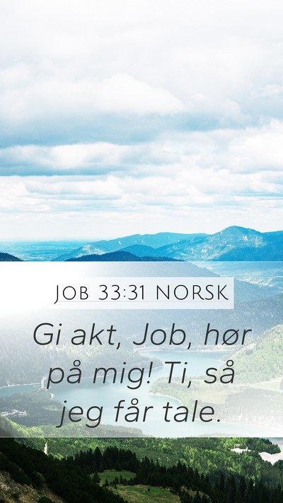 Job 33:31 NORSK Bible Verse Image