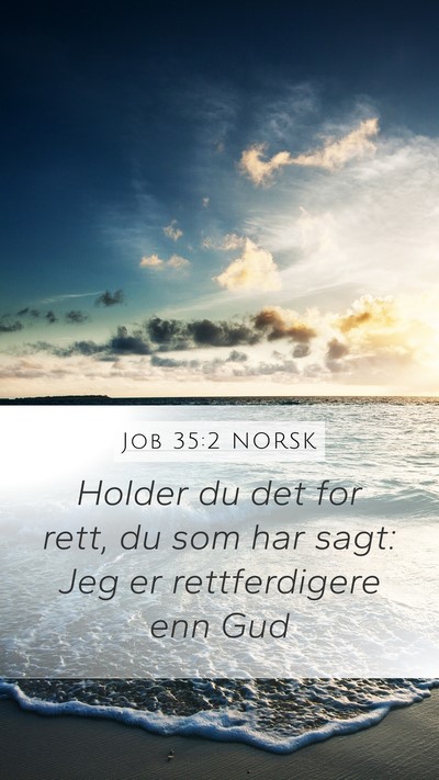 Job 35:2 NORSK Bible Verse Image