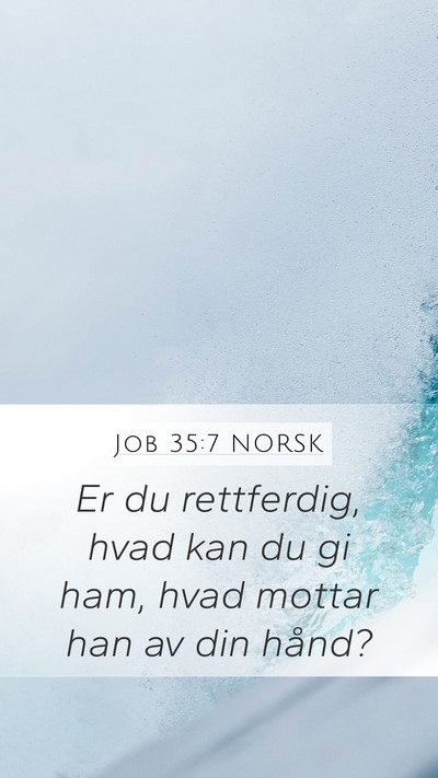Job 35:7 NORSK Bible Verse Image