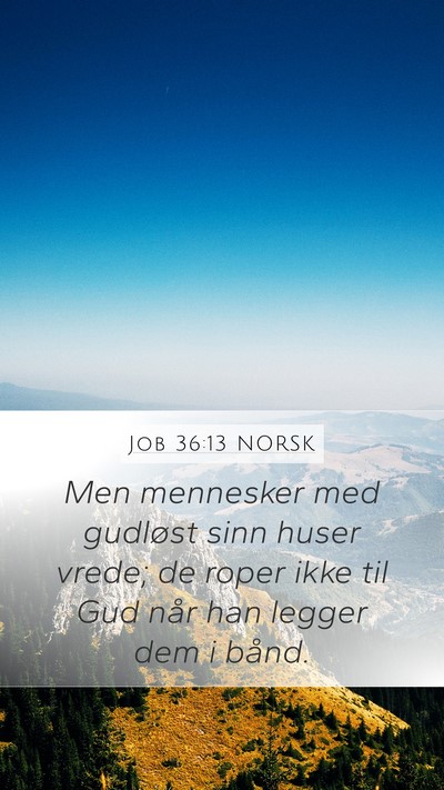 Job 36:13 NORSK Bible Verse Image