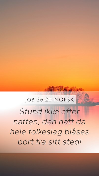 Job 36:20 NORSK Bible Verse Image