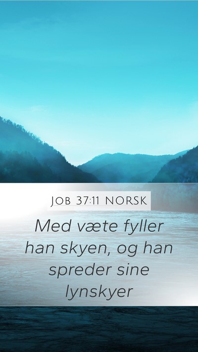 Job 37:11 NORSK Bible Verse Image
