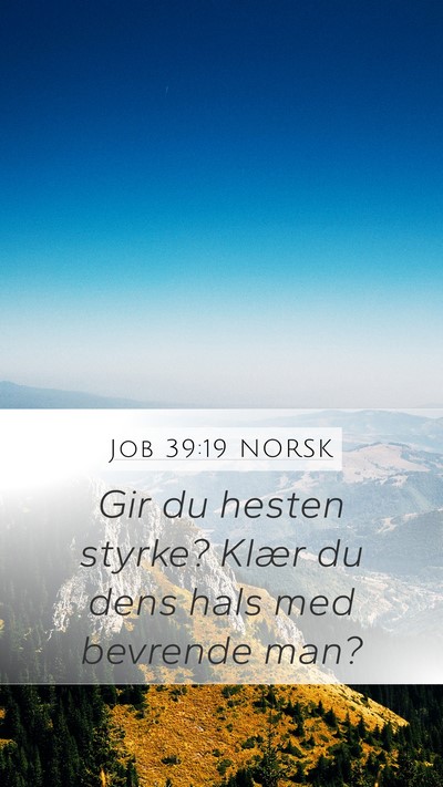 Job 39:19 NORSK Bible Verse Image