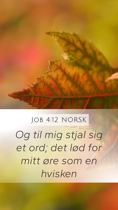 Job 4:12 NORSK Bible Verse Image