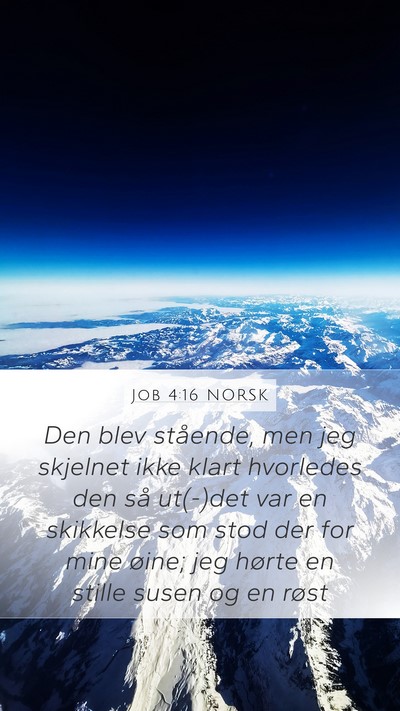 Job 4:16 NORSK Bible Verse Image