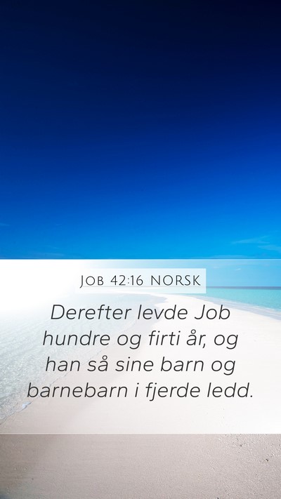 Job 42:16 NORSK Bible Verse Image
