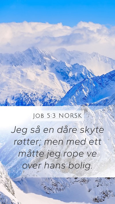 Job 5:3 NORSK Bible Verse Image