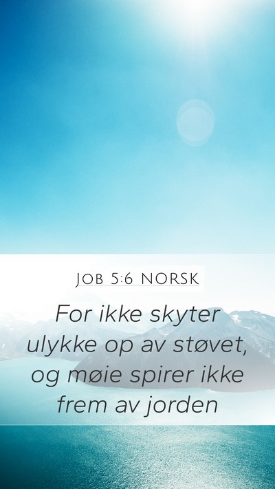 Job 5:6 NORSK Bible Verse Image
