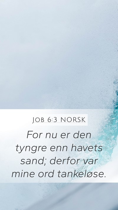 Job 6:3 NORSK Bible Verse Image