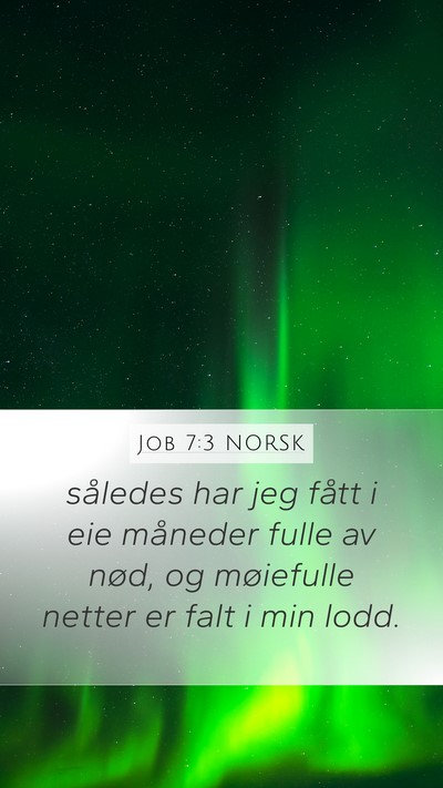 Job 7:3 NORSK Bible Verse Image