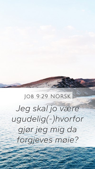 Job 9:29 NORSK Bible Verse Image