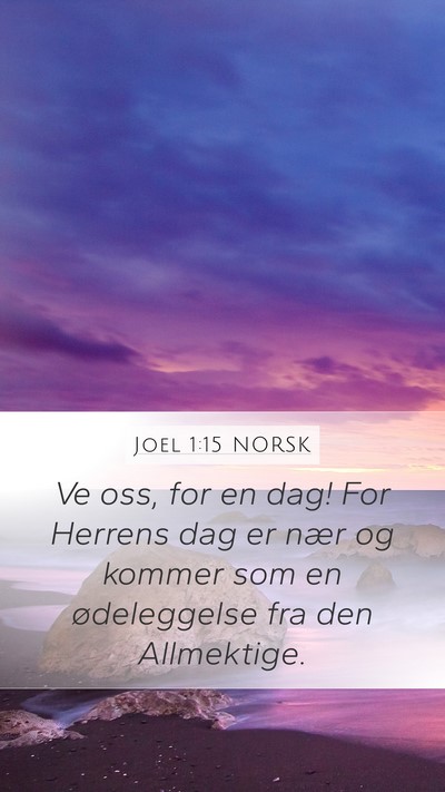 Joel 1:15 NORSK Bible Verse Image