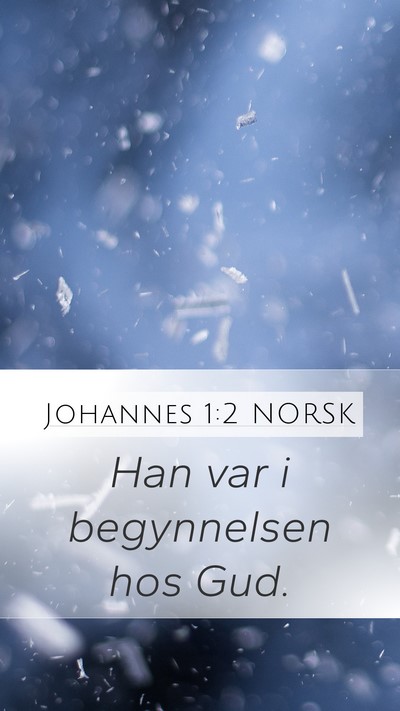 Johannes 1:2 NORSK Bible Verse Image