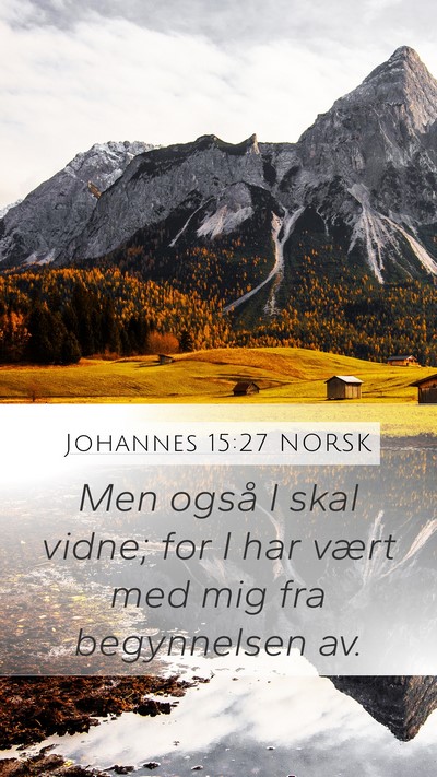 Johannes 15:27 NORSK Bible Verse Image