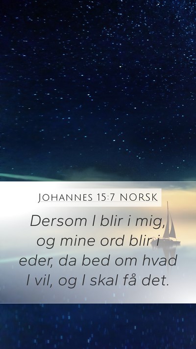 Johannes 15:7 NORSK Bible Verse Image
