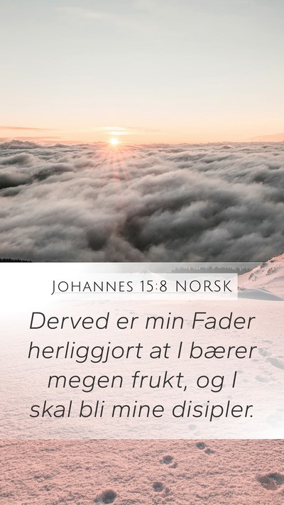 Johannes 15:8 NORSK Bible Verse Image