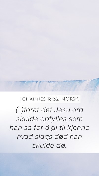Johannes 18:32 NORSK Bible Verse Image