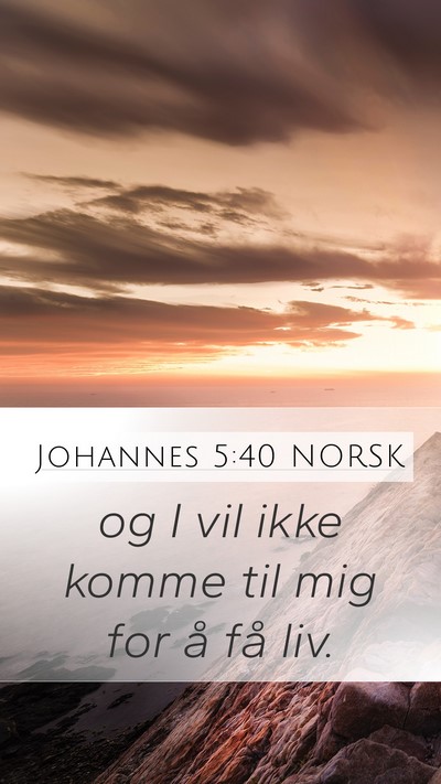 Johannes 5:40 NORSK Bible Verse Image