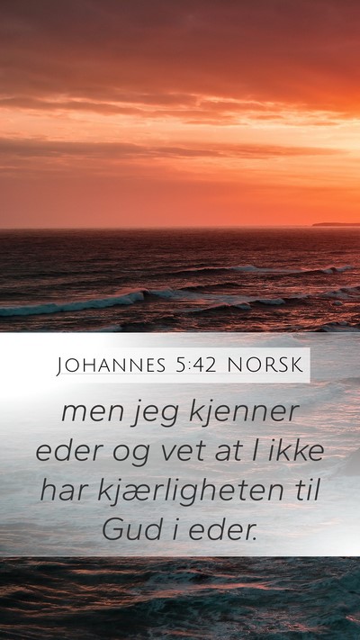 Johannes 5:42 NORSK Bible Verse Image