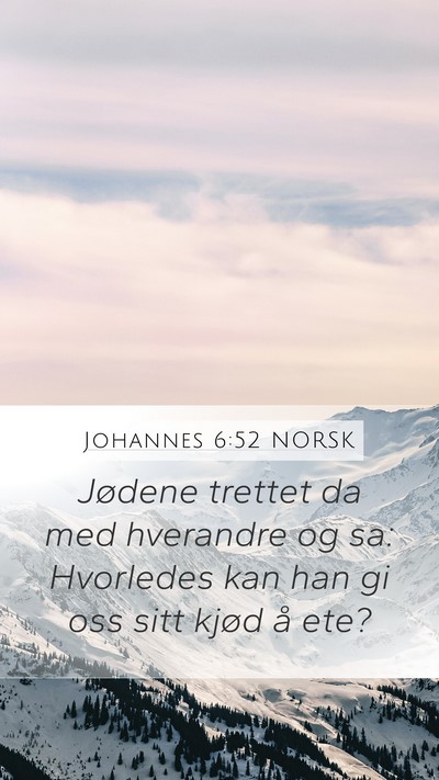 Johannes 6:52 NORSK Bible Verse Image