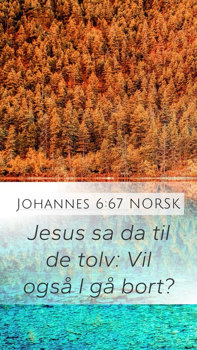 Johannes 6:67 NORSK Bible Verse Image