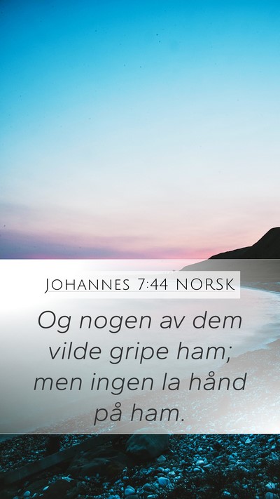 Johannes 7:44 NORSK Bible Verse Image