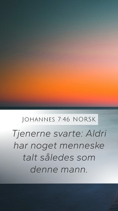 Johannes 7:46 NORSK Bible Verse Image