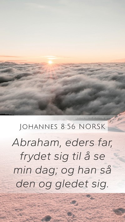 Johannes 8:56 NORSK Bible Verse Image