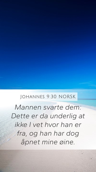 Johannes 9:30 NORSK Bible Verse Image
