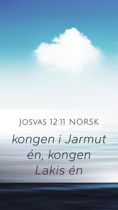 Josvas 12:11 NORSK Mobile Phone Wallpaper - kongen i Jarmut én, kongen Lakis - Mobile Bible Verse Wallpaper
