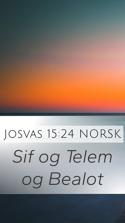 Josvas 15:24 NORSK Mobile Phone Wallpaper - Sif og Telem og - Mobile Bible Verse Wallpaper