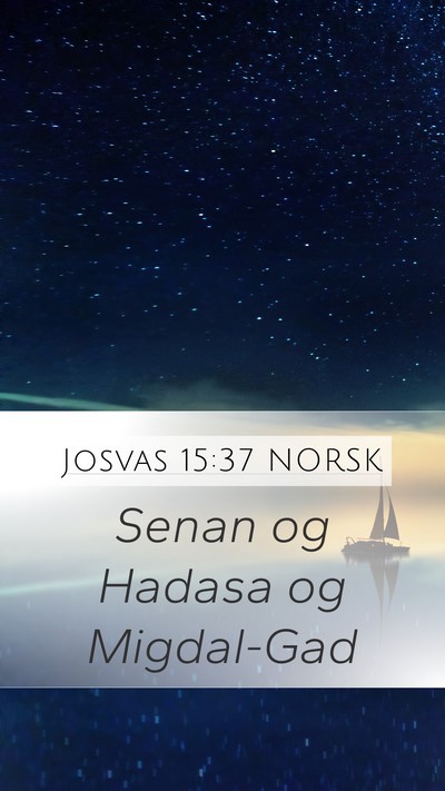 Josvas 15:37 NORSK Mobile Phone Wallpaper - Senan og Hadasa og - Mobile Bible Verse Wallpaper