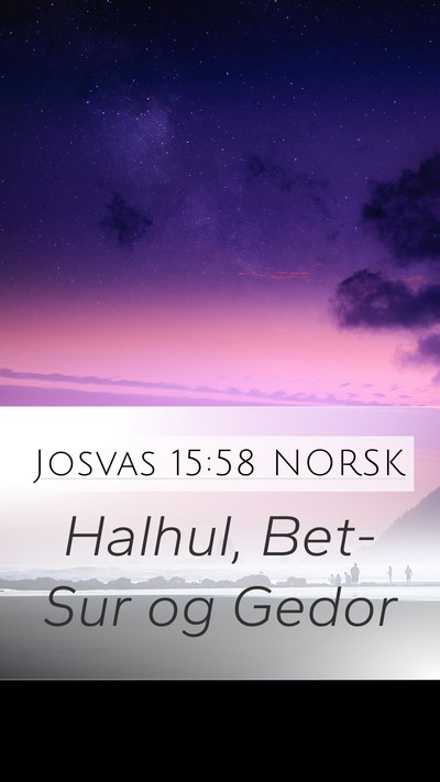Josvas 15:58 NORSK Mobile Phone Wallpaper - Halhul, Bet-Sur og - Mobile Bible Verse Wallpaper